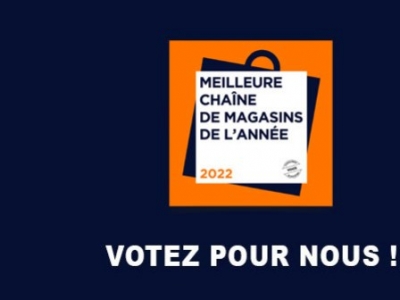 VOTEZ pour votre Meilleure Chaîne de Magasins 2022 !